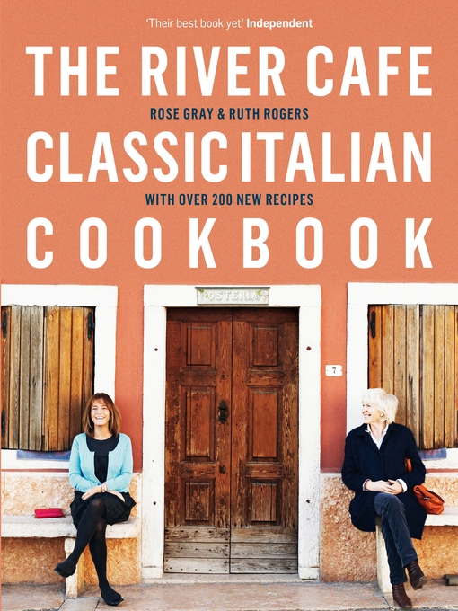 Title details for The River Cafe Classic Italian Cookbook by Rose Gray - Wait list